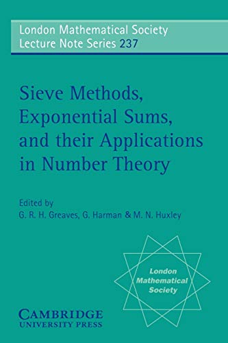 Beispielbild fr Sieve Methods, Exponential Sums, and their Applications in Number Theory (London Mathematical Society Lecture Note Series) zum Verkauf von Moe's Books