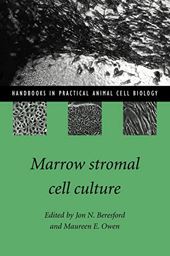 Stock image for Marrow Stromal Cell Culture (Handbooks in Practical Animal Cell Biology) for sale by AwesomeBooks