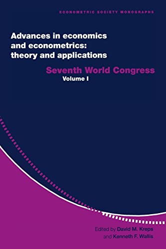 9780521589833: Advances in Economics and Econometrics: Theory and Applications: Volume 1 Paperback: Seventh World Congress (Econometric Society Monographs, Series Number 26)