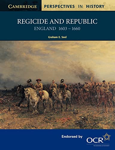 Stock image for Regicide and Republic: England 1603-1660 (Cambridge Perspectives in History) for sale by SecondSale