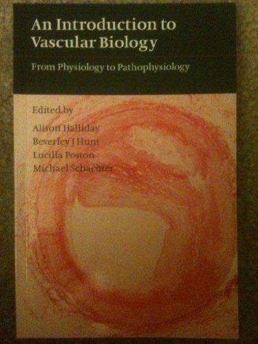 Beispielbild fr An Introduction to Vascular Biology: From Physiology to Pathophysiology zum Verkauf von Ammareal