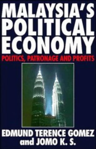 Stock image for Malaysia's Political Economy : Politics, Patronage and Profits for sale by Better World Books: West