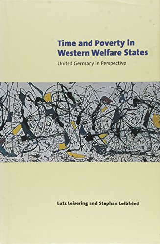 Imagen de archivo de Time and Poverty in Western Welfare States: United Germany in Perspective a la venta por Wonder Book