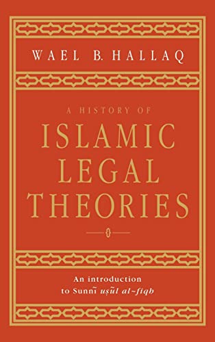 9780521590273: A History of Islamic Legal Theories: An Introduction to Sunni Usul al-fiqh