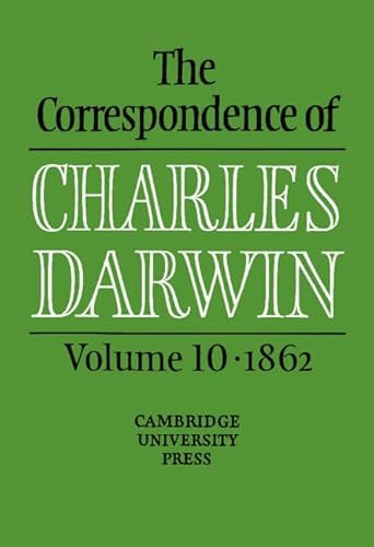Imagen de archivo de The Correspondence of Charles Darwin Volume 10, 1862 a la venta por PBShop.store US
