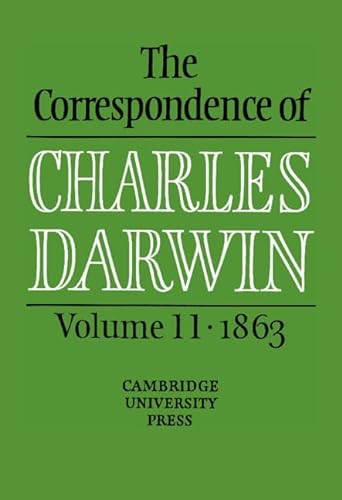 9780521590334: The Correspondence of Charles Darwin: Volume 11, 1863