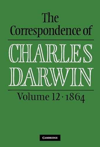 9780521590341: The Correspondence of Charles Darwin: Volume 12, 1864