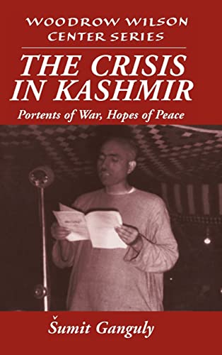 Imagen de archivo de The Crisis in Kashmir: Portents of War, Hopes of Peace (Woodrow Wilson Center Press) a la venta por SecondSale