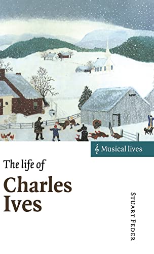 Beispielbild fr The Life of Charles Ives (Musical Lives) zum Verkauf von Lucky's Textbooks