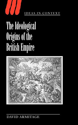 9780521590815: The Ideological Origins of the British Empire