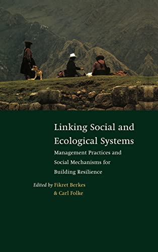 9780521591409: Linking Social and Ecological Systems: Management Practices and Social Mechanisms for Building Resilience
