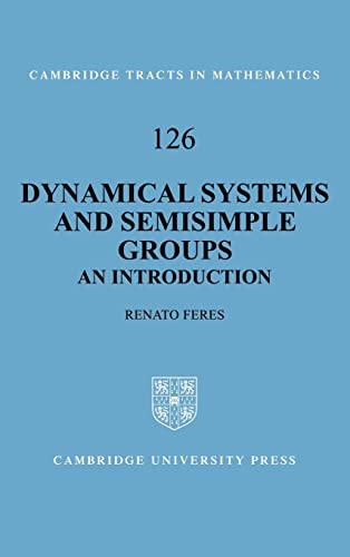 9780521591621: Dynamical Systems And Semisimple Groups: An Introduction: 126 (Cambridge Tracts in Mathematics, Series Number 126)