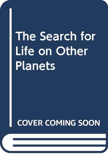 Imagen de archivo de The Search for Life on Other Planets a la venta por HPB-Red