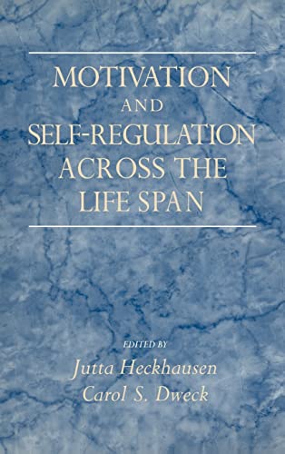 Motivation and Self-Regulation across the Life Span - Heckhausen, Jutta