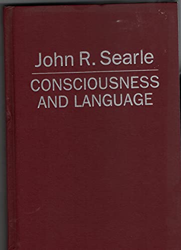 Consciousness and Language - Searle, John R.