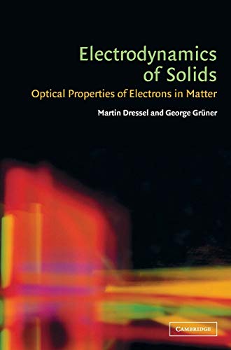 9780521592536: Electrodynamics Of Solids: Optical Properties of Electrons in Matter