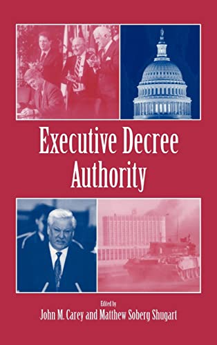 Executive Decree Authority Hardback - Carey; Shugart