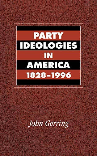 9780521592628: Party Ideologies in America, 1828–1996