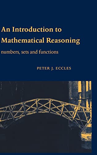 9780521592697: An Introduction to Mathematical Reasoning: Numbers, Sets and Functions