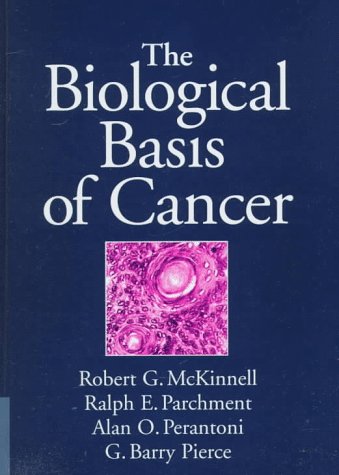 9780521592987: The Biological Basis of Cancer