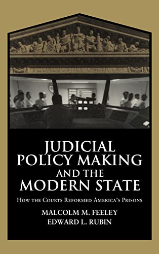 Beispielbild fr Judicial Policy Making and the Modern State: How the Courts Reformed America's Prisons (Cambridge Studies in Criminology) zum Verkauf von HPB-Red