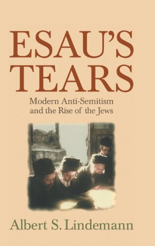 Beispielbild fr Esau's Tears : Modern Anti-Semitism and the Rise of the Jews zum Verkauf von Antiquariaat Spinoza