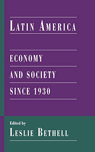 9780521593939: Latin America: Economy and Society since 1930 (Cambridge History of Latin America)