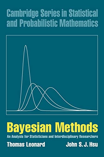 Stock image for Bayesian Methods: An Analysis for Statisticians and Interdisciplinary Researchers (Cambridge Series in Statistical and Probabilistic Mathematics, Series Number 5) for sale by Read&Dream