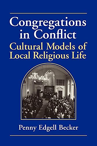 Beispielbild fr Congregations in Conflict: Cultural Models of Local Religious Life zum Verkauf von BooksRun