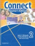 Connect Teachers Edition 2 (Secondary Course) (9780521594936) by Richards, Jack C.; Barbisan, Carlos; Sandy, Chuck; Rivers, Susan