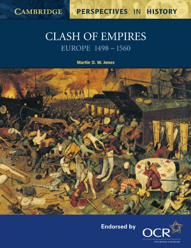 Beispielbild fr Clash of Empires: Europe 1498?1560 (Cambridge Perspectives in History) zum Verkauf von MusicMagpie