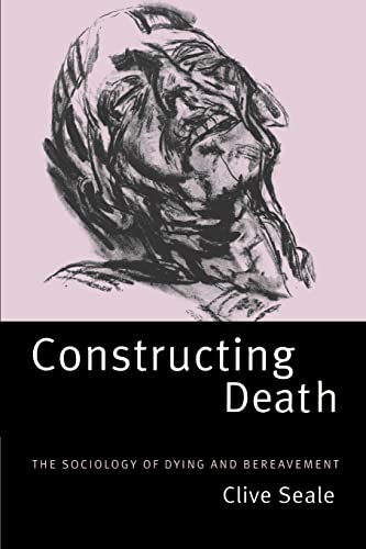 Beispielbild fr Constructing Death : The Sociology of Dying and Bereavement zum Verkauf von Better World Books