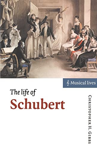 9780521595124: The Life of Schubert