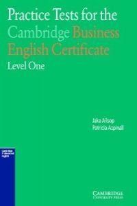 Stock image for Practice Tests for the Cambridge Business English Certificate Level 1 for sale by BooksRun