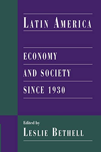 Beispielbild fr Latin America : Economy and Society since 1930 zum Verkauf von Better World Books