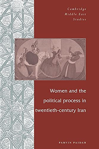 9780521595728: Women and the Political Process in Twentieth-Century Iran (Cambridge Middle East Studies, Series Number 1)