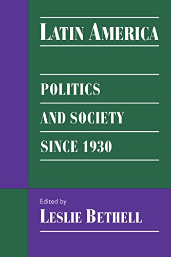 Imagen de archivo de Latin America: Politics and Society since 1930 (Cambridge History of Latin America) a la venta por Wonder Book