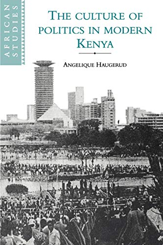 Stock image for The Culture of Politics in Modern Kenya for sale by Better World Books