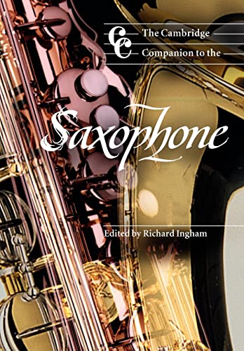 Imagen de archivo de The Cambridge Companion to the Saxophone a la venta por Better World Books