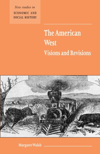9780521596718: The American West Visions and Revisions