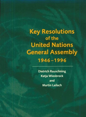 Beispielbild fr Key Resolutions of the United Nations General Assembly, 1946-1996. zum Verkauf von Kloof Booksellers & Scientia Verlag