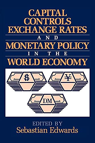 Stock image for Capital Controls, Exchange Rates, and Monetary Policy in the World Economy for sale by Chiron Media