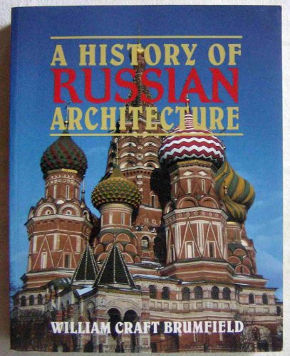 9780521597241: A History of Russian Architecture