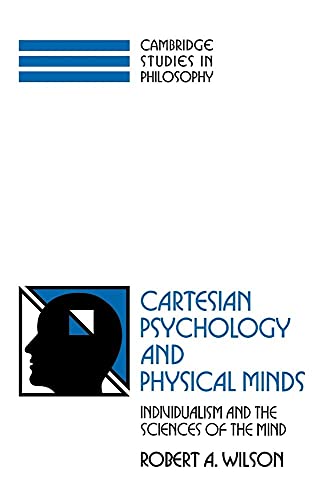 9780521597340: Cartesian Psychology And Physical Minds: Individualism and the Science of the Mind (Cambridge Studies in Philosophy)