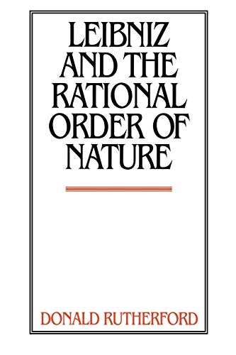 9780521597371: Leibniz and the Rational Order of Nature Paperback
