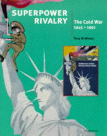 Stock image for Superpower Rivalry: The Cold War (Cambridge History Programme Key Stage 4) for sale by Half Price Books Inc.