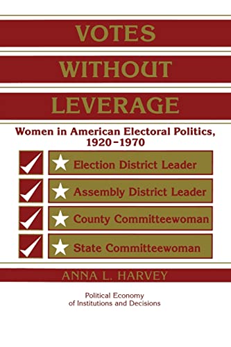 Imagen de archivo de Votes Without Leverage: Women in American Electoral Politics, 1920 1970 a la venta por Chiron Media