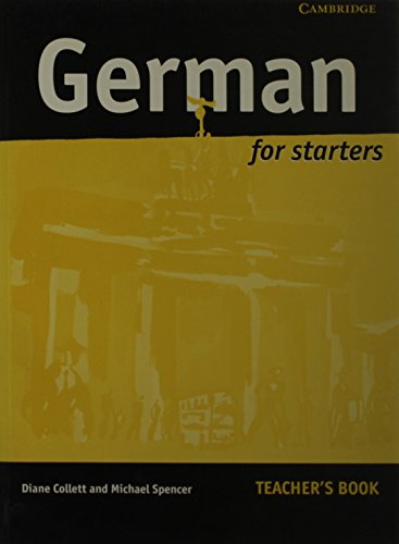 German for Starters Teacher's resource book - Collett, Diane, Spencer, Michael