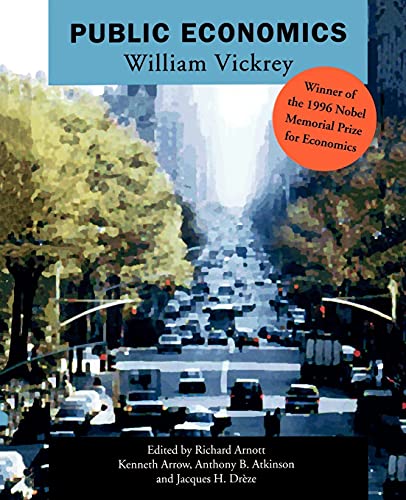 Imagen de archivo de Public Economics: Selected Papers by William Vickrey a la venta por medimops