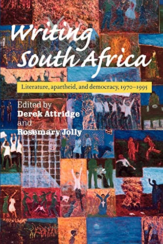 Beispielbild fr Writing South Africa: Literature, Apartheid, and Democracy, 1970-1995 zum Verkauf von ThriftBooks-Atlanta